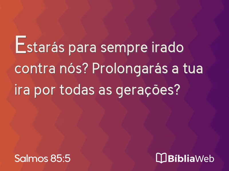 Salmos 85:5 em imagem para compartilhar