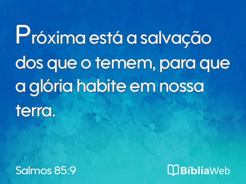 Salmos 85:9 em imagem para compartilhar