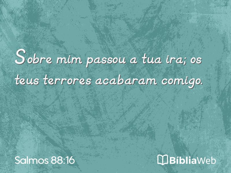 Salmos 88:16 em imagem para compartilhar