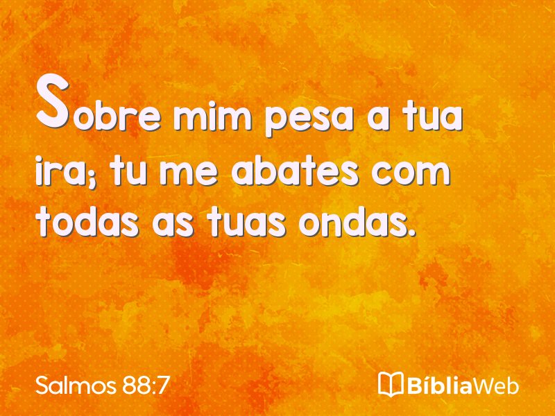 Salmos 88:7 em imagem para compartilhar