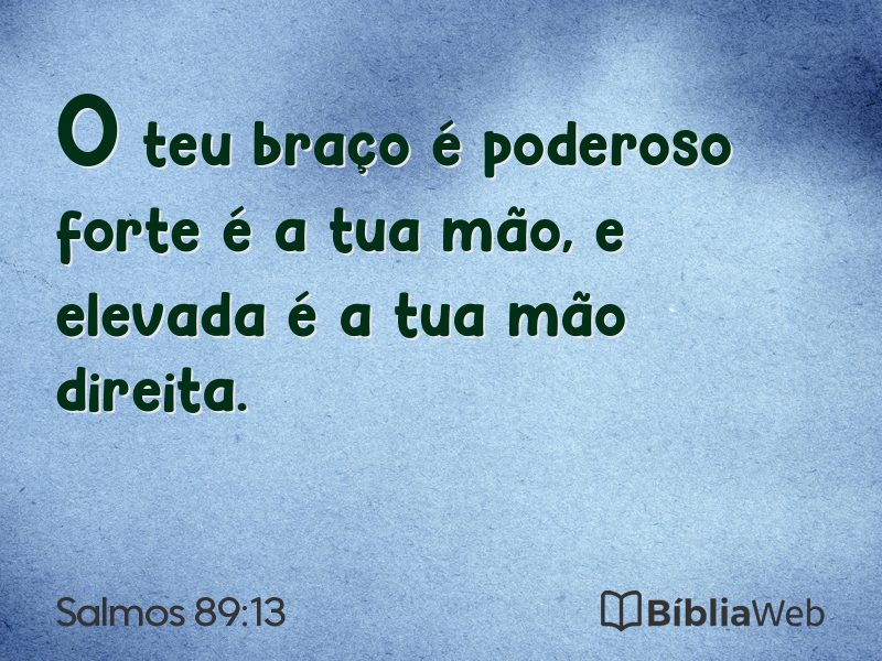 Salmos 89:13 em imagem para compartilhar