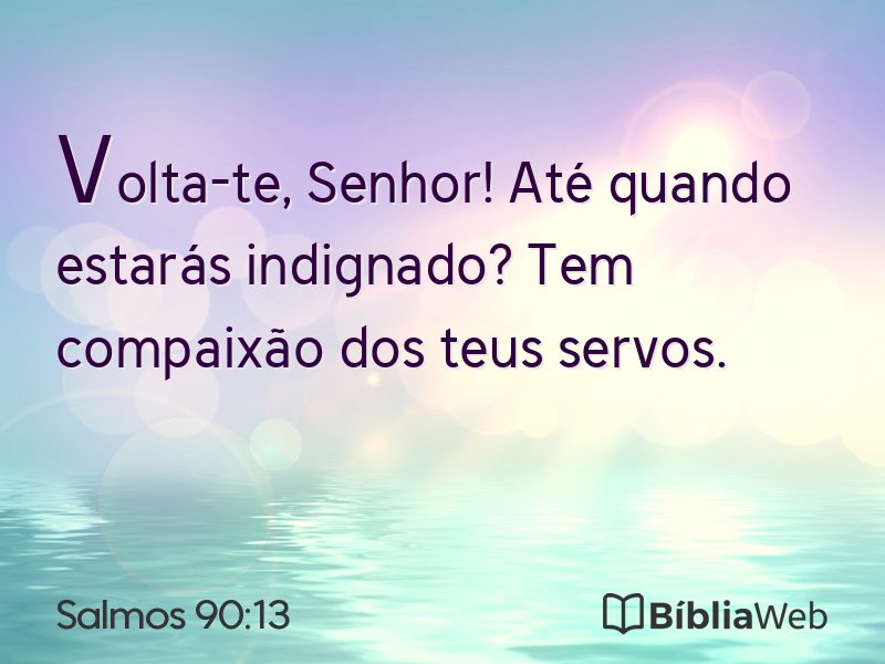 Salmos 90:13 em imagem para compartilhar