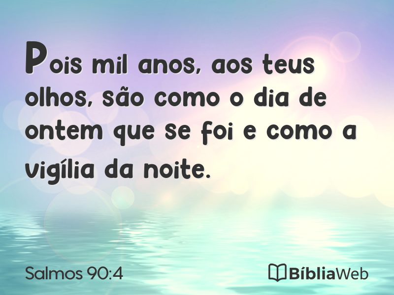 Salmos 90:4 em imagem para compartilhar