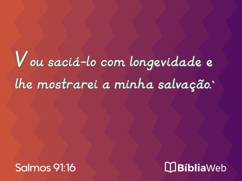 Salmos 91:16 em imagem para compartilhar