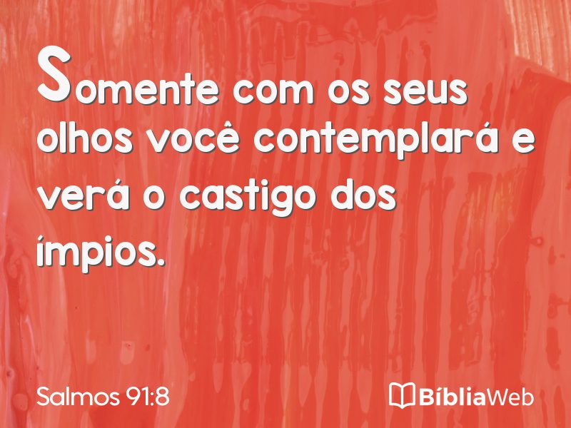 Salmos 91:8 em imagem para compartilhar