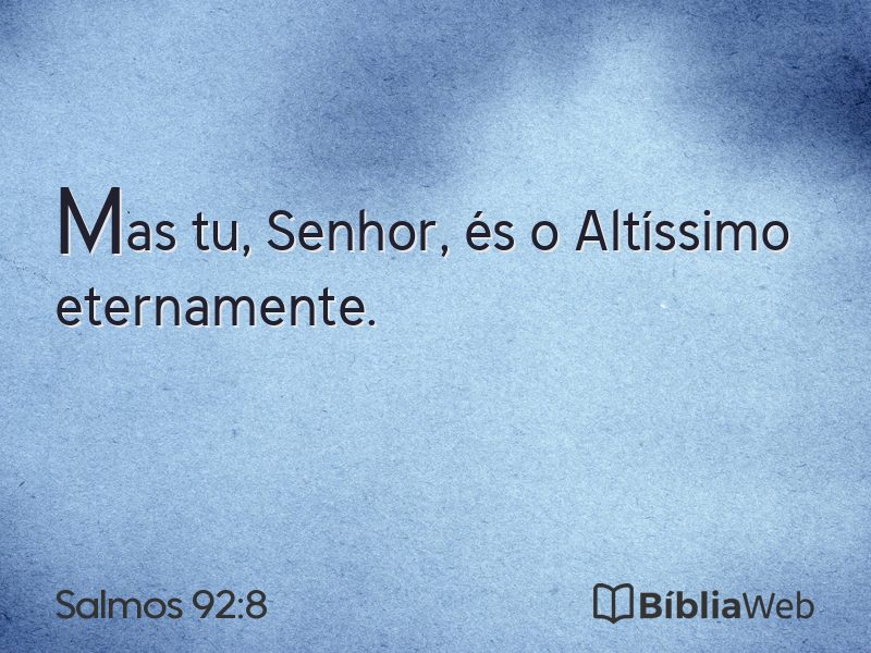Salmos 92:8 em imagem para compartilhar