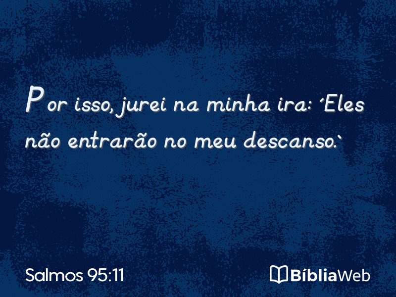 Salmos 95:11 em imagem para compartilhar