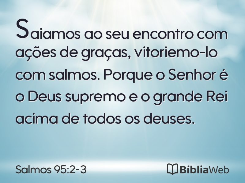 Salmos 95:2-3 em imagem para compartilhar