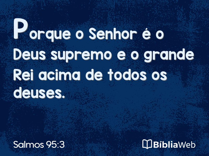 Salmos 95:3 em imagem para compartilhar