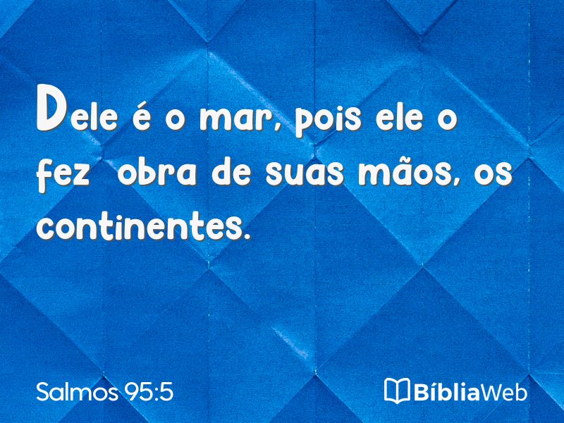 Salmos 95:5 em imagem para compartilhar