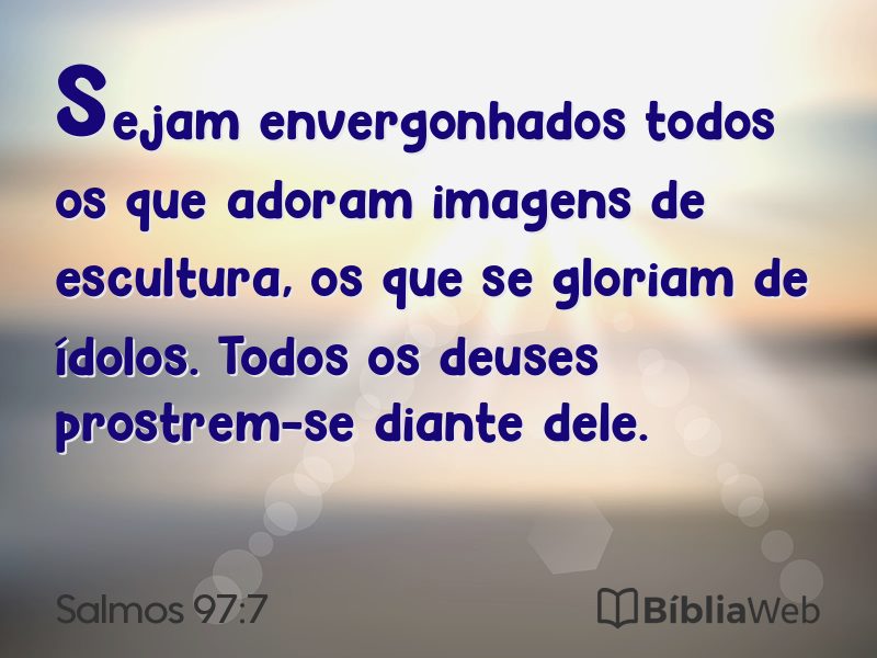 Salmos 97:7 em imagem para compartilhar