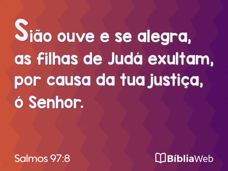 Salmos 97:8 em imagem para compartilhar