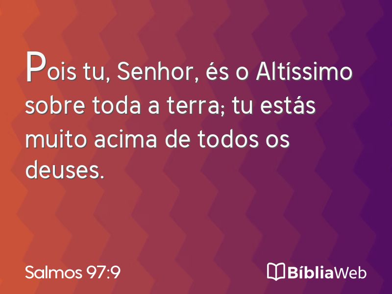 Salmos 97:9 em imagem para compartilhar