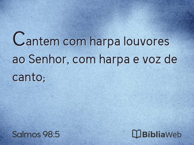 Salmos 98:5 em imagem para compartilhar