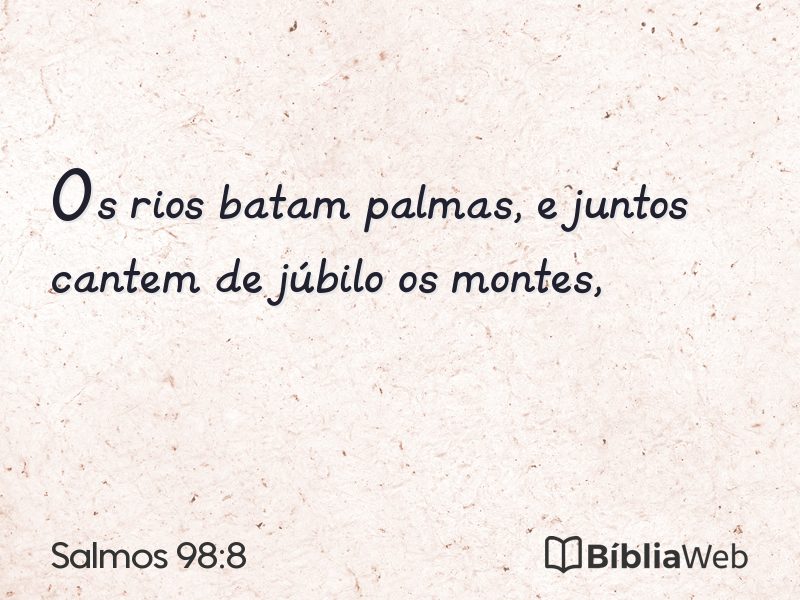 Salmos 98:8 em imagem para compartilhar