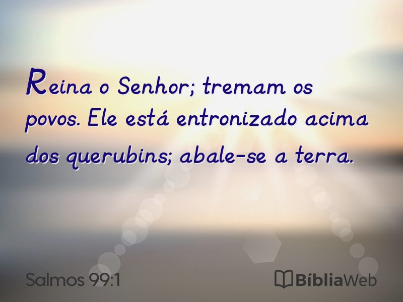 Salmos 99:1 em imagem para compartilhar