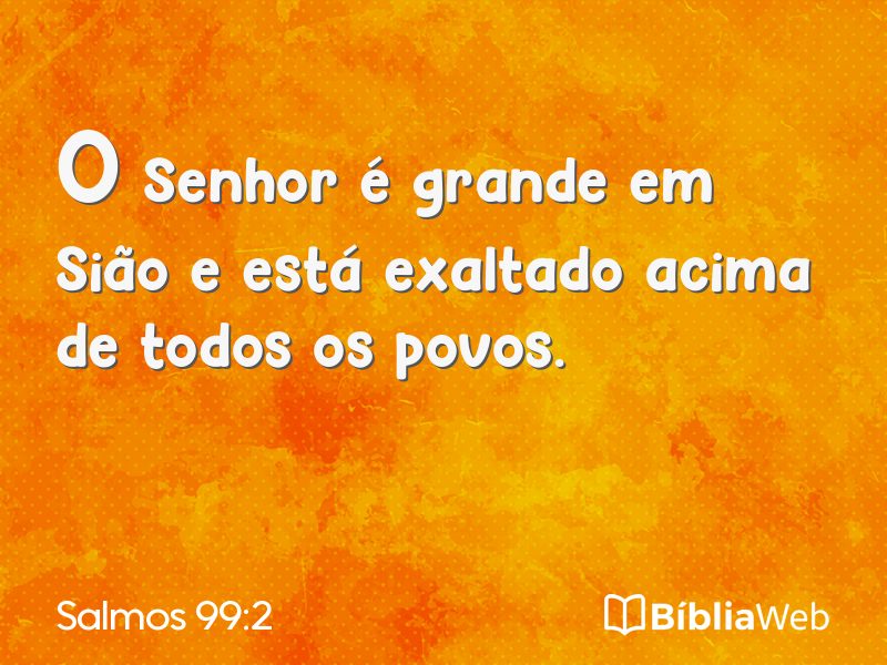 Salmos 99:2 em imagem para compartilhar