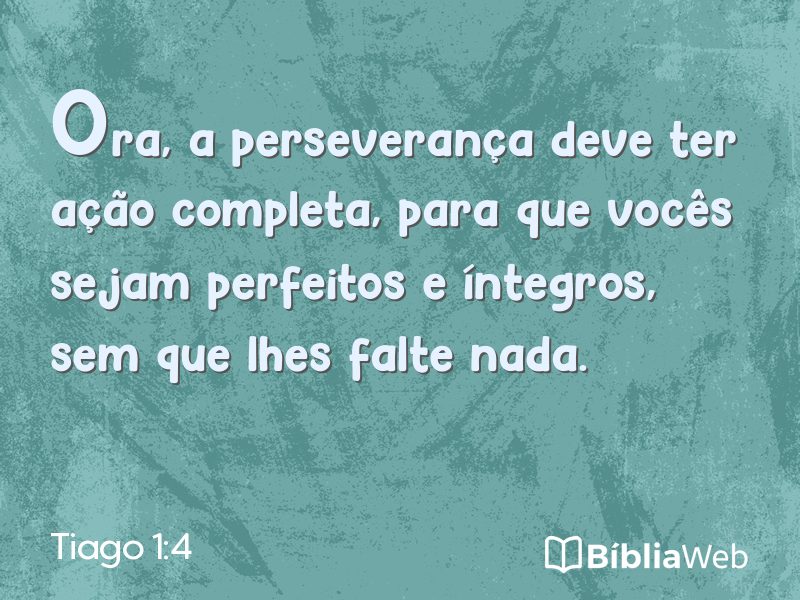 Tiago 1:4 em imagem para compartilhar