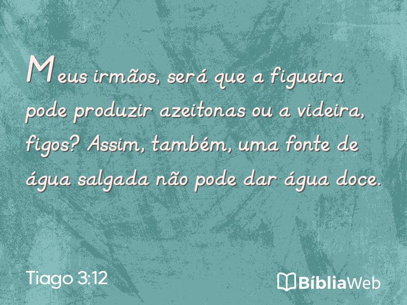 Tiago 3:12 em imagem para compartilhar