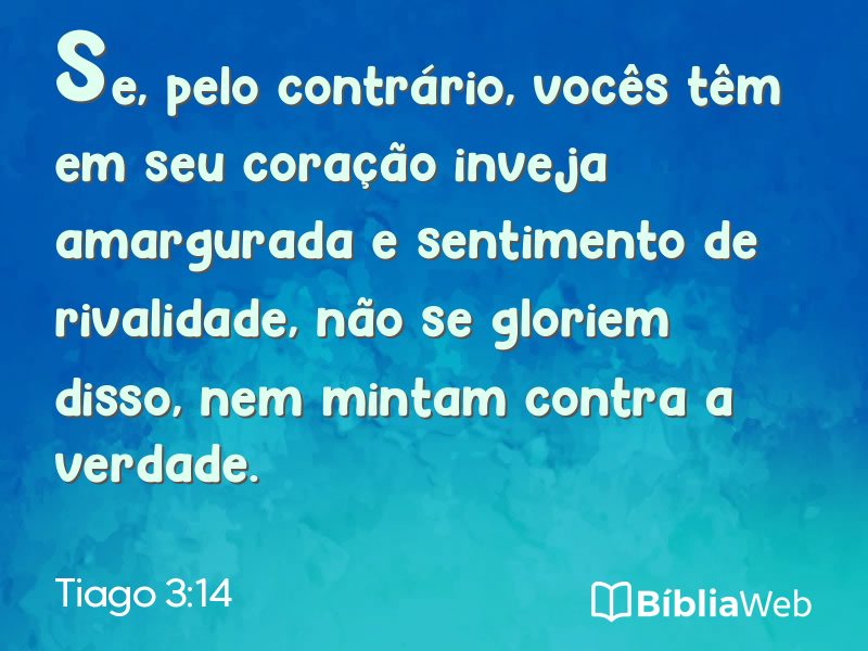 Tiago 3:14 em imagem para compartilhar