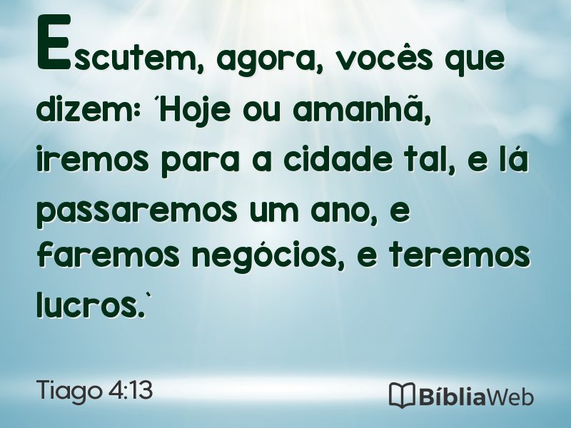 Tiago 4:13 em imagem para compartilhar