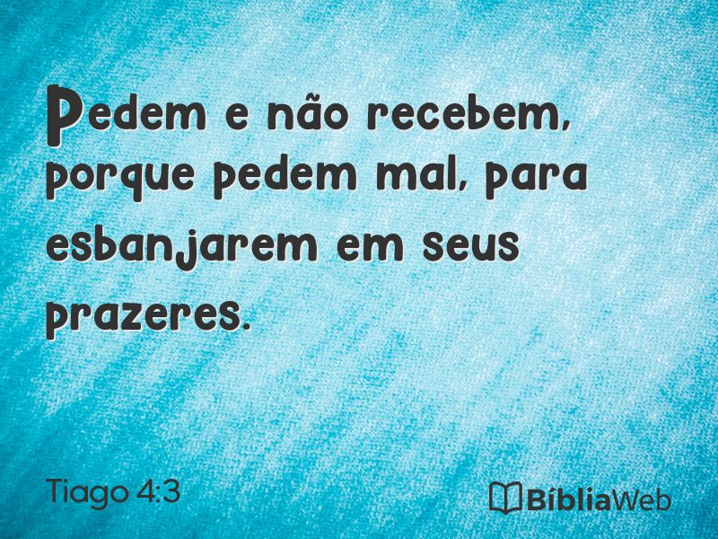 Tiago 4:3 em imagem para compartilhar