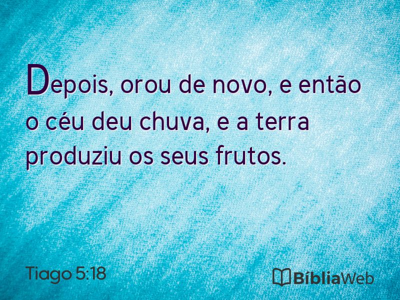 Tiago 5:18 em imagem para compartilhar