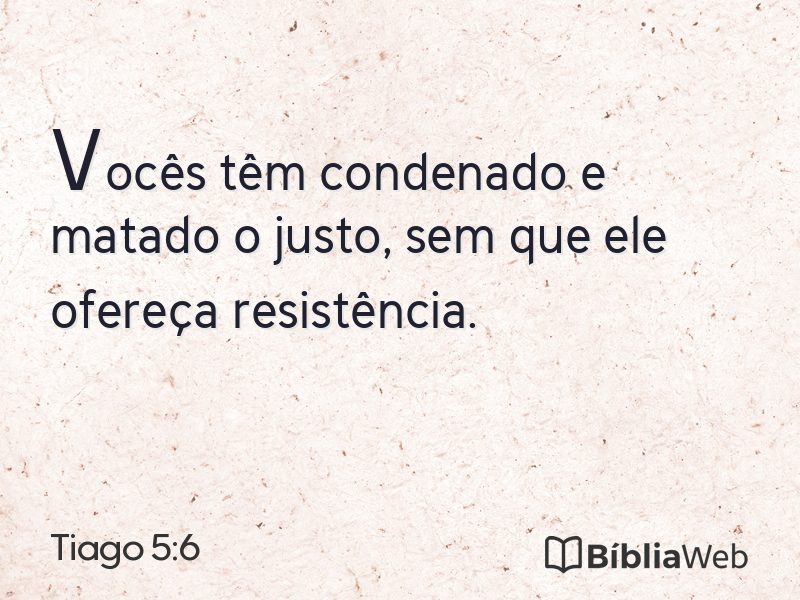 Tiago 5:6 em imagem para compartilhar