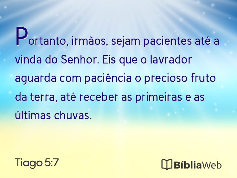 Tiago 5:7 em imagem para compartilhar