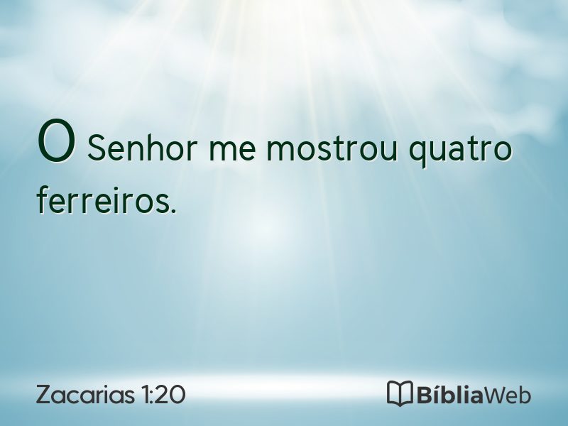 Zacarias 1:20 em imagem para compartilhar