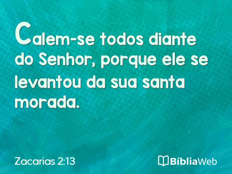 Zacarias 2:13 em imagem para compartilhar