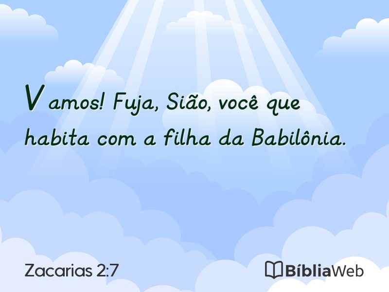Zacarias 2:7 em imagem para compartilhar