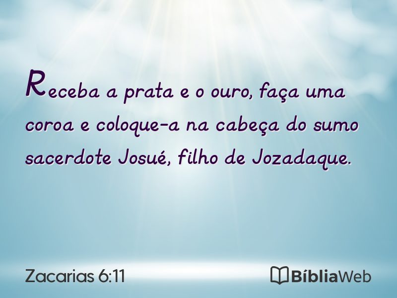 Zacarias 6:11 em imagem para compartilhar