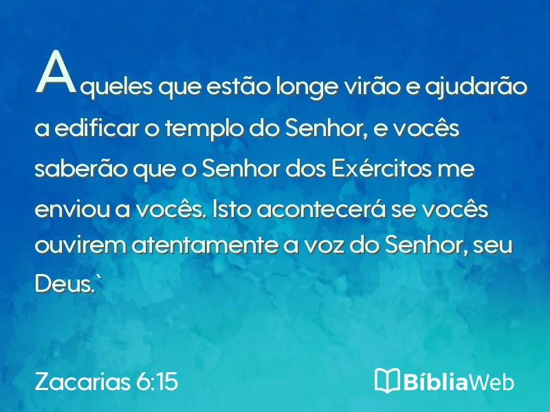 Zacarias 6:15 em imagem para compartilhar