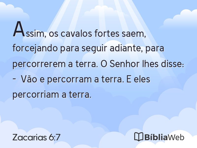 Zacarias 6:7 em imagem para compartilhar