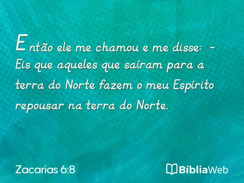 Zacarias 6:8 em imagem para compartilhar