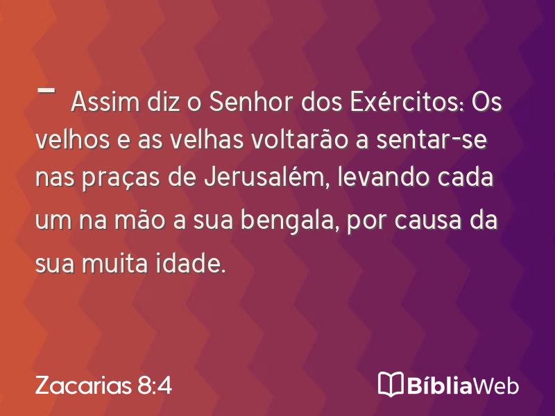 Zacarias 8:4 em imagem para compartilhar