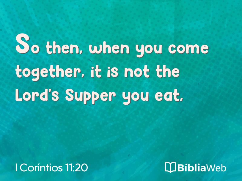 I Coríntios 11:20 em imagem para compartilhar