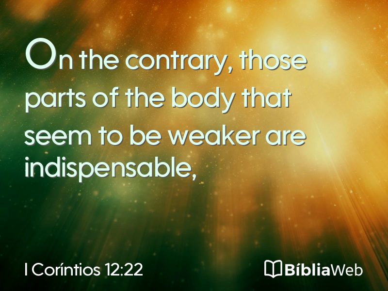 I Coríntios 12:22 em imagem para compartilhar