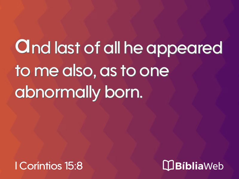 I Coríntios 15:8 em imagem para compartilhar
