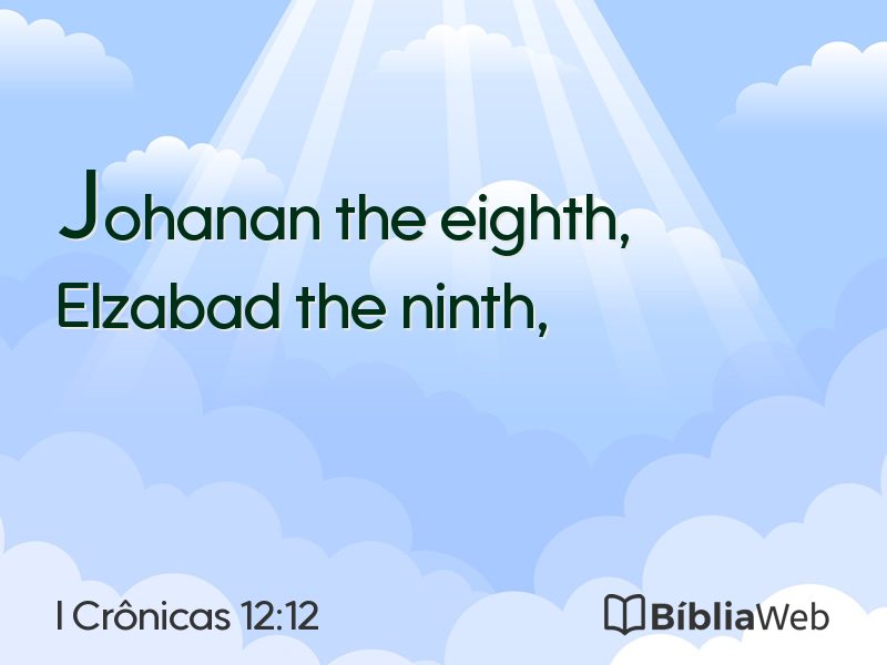 I Crônicas 12:12 em imagem para compartilhar