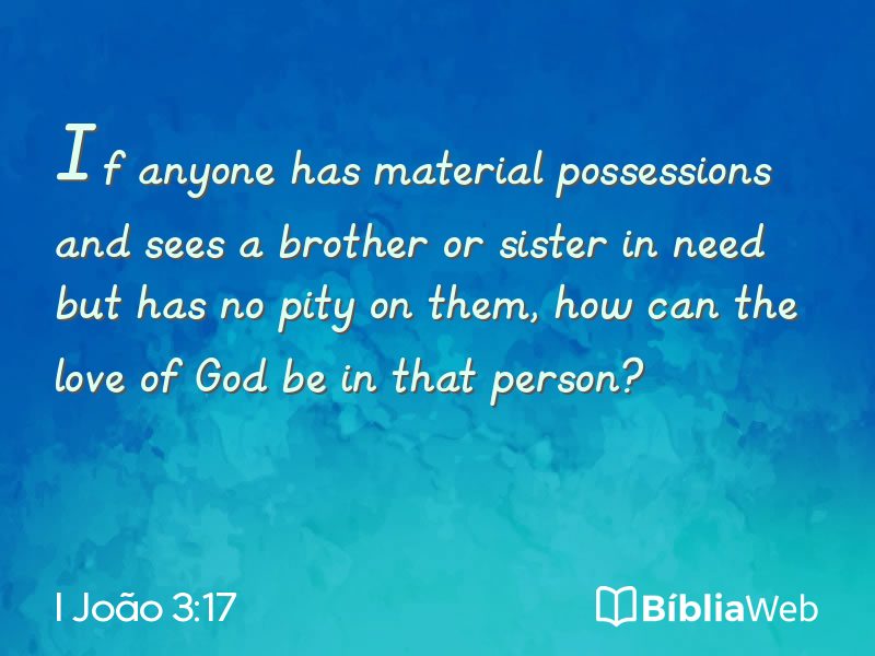 I João 3:17 em imagem para compartilhar