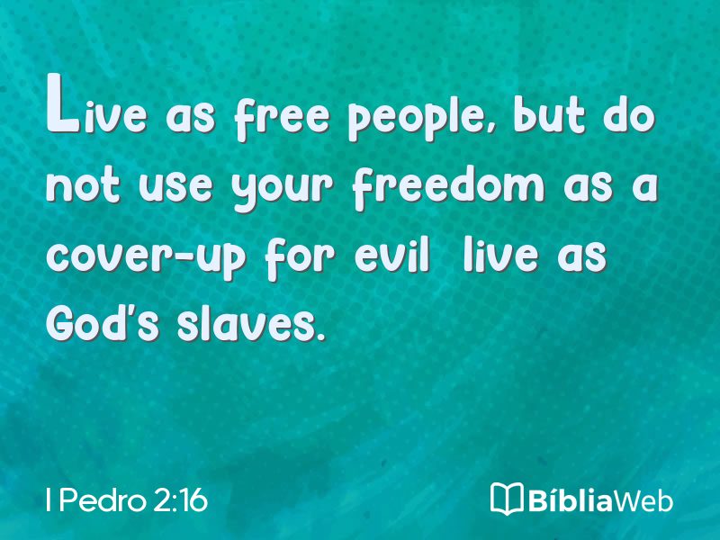 I Pedro 2:16 em imagem para compartilhar