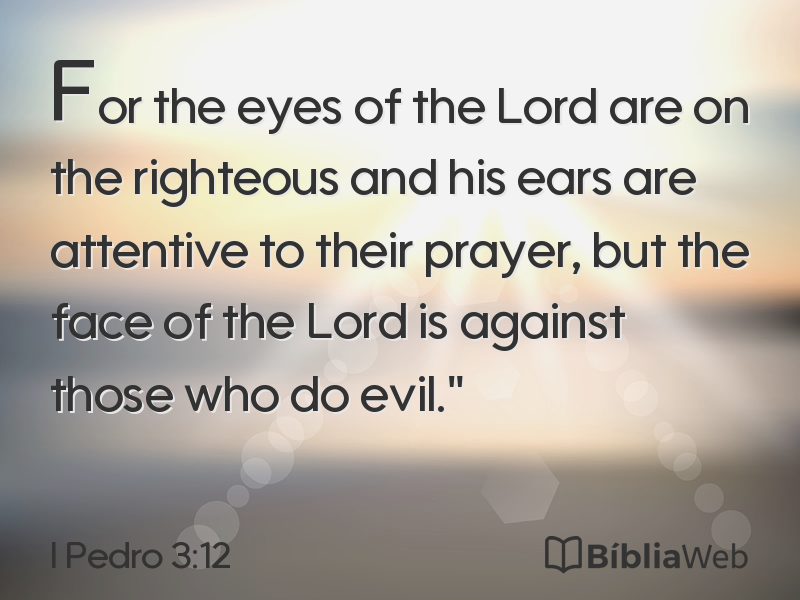I Pedro 3:12 em imagem para compartilhar
