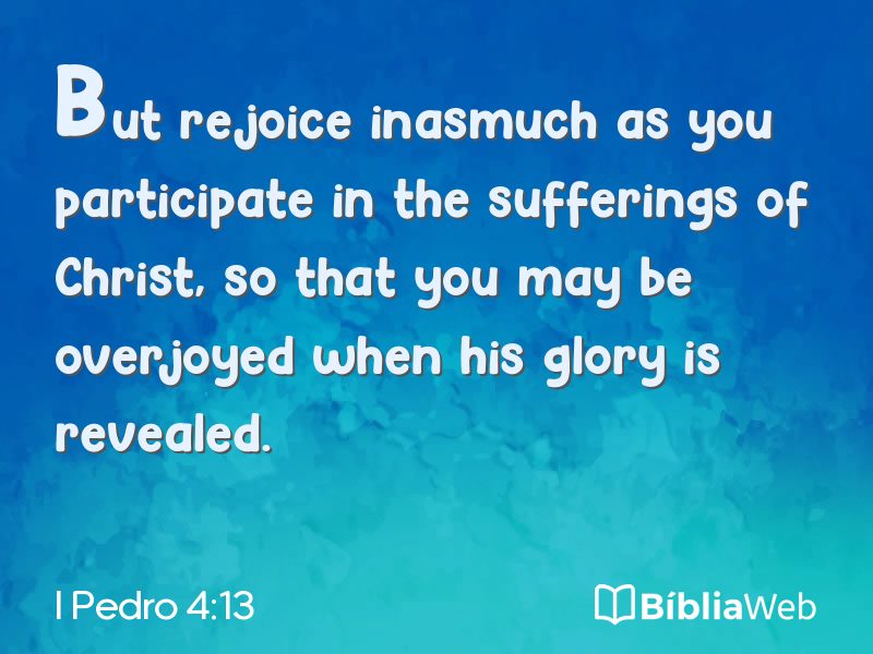 I Pedro 4:13 em imagem para compartilhar