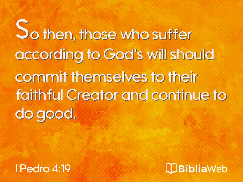 I Pedro 4:19 em imagem para compartilhar