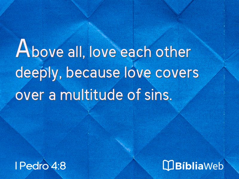 I Pedro 4:8 em imagem para compartilhar