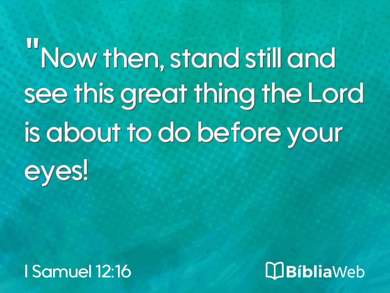 I Samuel 12:16 em imagem para compartilhar