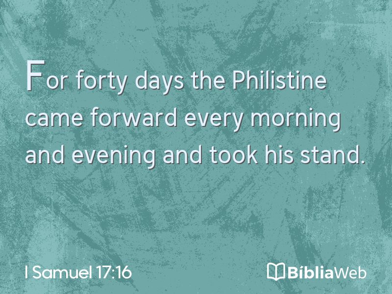 I Samuel 17:16 em imagem para compartilhar