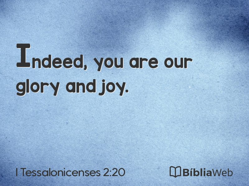 I Tessalonicenses 2:20 em imagem para compartilhar